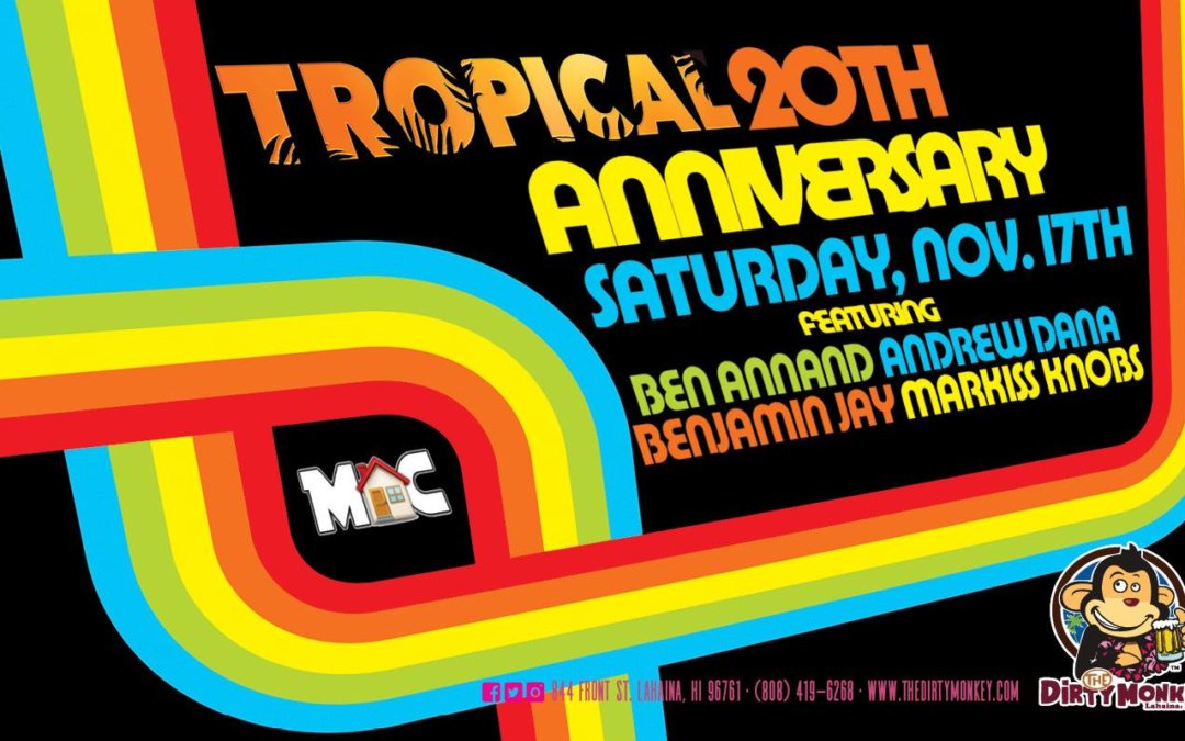 Tropical 20th Anniversary Tour Closing Party